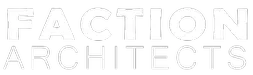 FACTION ARCHITECTS